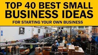 40 Best Small Business Ideas for Your New Startup