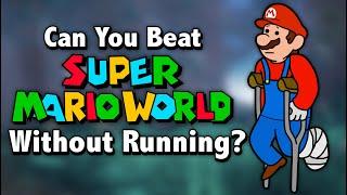 Can You Beat Super Mario World Without Running?