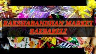 Raebareli ki rakshabandhan market vlog | #raebarelifoodvlogseries | Geet's Treasure | #rakshabandhan