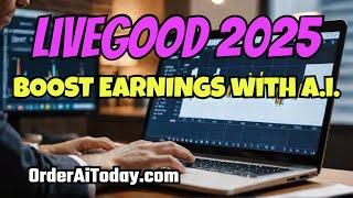 LIVEGOOD: Get Signups, Make Money Using This Powerful A.I.