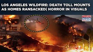 Los Angeles Wildfire: Death Toll Rises, Homes Ransacked As California In Shambles| Horror In Visuals