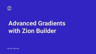 Create Stylish Gradients with Zion Builder