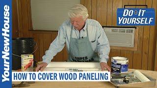 How to Cover Wood Paneling with The Super Handyman, Al Carrell