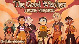 The Good Witches (1 HOUR VERSION)【The Owl House Fan Song By MilkyyMelodies】