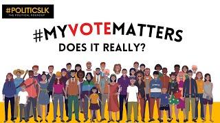 #Myvotematters - does it really?