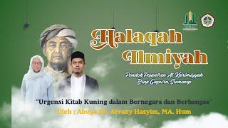 HALAQOH ILMIYAH BERSAMA ABUYA Dr. ARRAZY HASYIM MA, Mhum