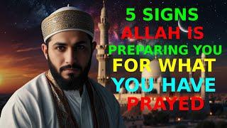 THIS IS YOUR SIGN! Allah is Preparing You For What You Prayed For | ISLAM