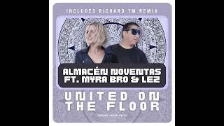 Almacén Noventas Feat. Myra Bro & Lez - United On The Floor (Extended Mix) 2023