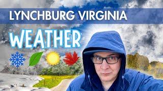 Lynchburg Virginia WEATHER - What's the weather in Lynchburg VA?