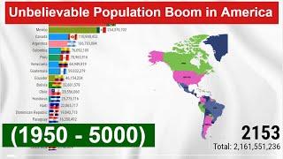 Unbelievable Population Boom in America  (1950 - 5000) Most Populated Countries