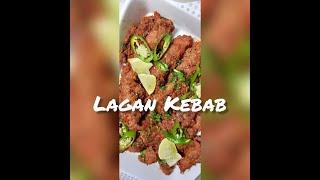 LAGAN KEBAB|KEBAB|FLAMING DELIGHT|KEBAB RECIPE| BEEF KEBAB| MUTTON KEBAB|HOW TO MAKE LAGAN KEBAB