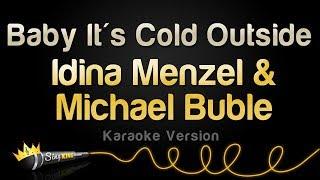 Idina Menzel & Michael Bublé - Baby It's Cold Outside (Karaoke Version)