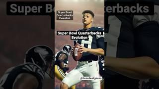 Super Bowl Quarterbacks Evolution in 20 seconds