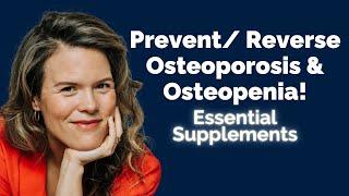 Beyond Calcium: The 7 Essential Supplements to Prevent and Reverse Osteoporosis & Osteopenia