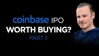 COINBASE IPO Part 2: worth Buying? Answered here including IPO Price Prediction on April 14th 2021