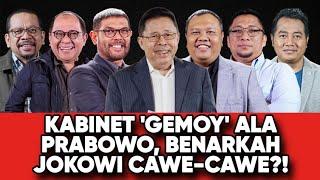 KABINET GEMOY ALA PRABOWO // BENARKAH JOKOWI CAWE-CAWE?