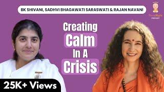 Finding Inner Peace In A Chaotic World | Sadhvi Bhagawati Saraswati, BK Shivani & Rajan Navani