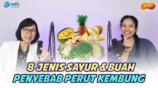 Hindari! 8 Jenis Sayur & Buah Penyebab Perut Kembung | KamuSehat Bersama dr. Santi