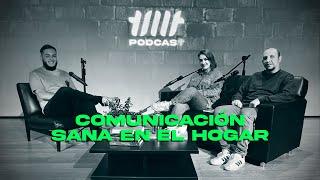 tMt Podcast - Comunicación sana en el hogar