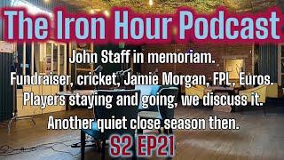 Jamie Morgan joins us, as we discuss club legend John Staff, fundraisers, FPL, euros, players 