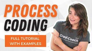 What Is Process Coding? Full Tutorial With Examples - Qualitative Coding 101