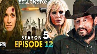 Yellowstone Season 5 Episode 12 first look  EXPOSES Sarah’s Killers! Ending look