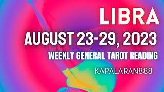 UMAAPAW NA BIYAYA AT KALIGAYAHAN ️ LIBRA August 23-29, 2023 WEEKLY TAGALOG TAROT #KAPALARAN888