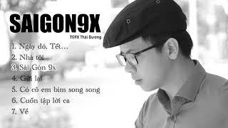 SAIGON9X - TG9X Thái Dương (full album)