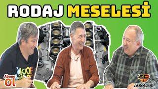 Rodaj Meselesi! | AutoClub