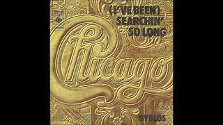 Chicago - (I've Been) Searchin' So Long (1974) HQ