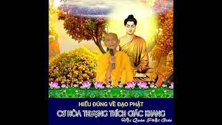 HIỂU ĐÚNG VỀ ĐẠO PHẬT