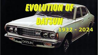 Evolution of Datsun 1932 - 2024