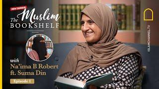 The Muslim Bookshelf: Suma Din on Women, Motherhood, and Storytelling | Islam Channel