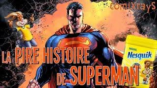 LA PIRE HISTOIRE DE SUPERMAN ! (DC Comics VS Nesquik) - ComiXrayS