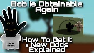 Bob Is Obtainable Again! How To Get It Faster as Possible And Odds Explained | Slap Battles