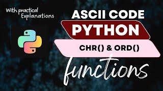 chr() & ord() functions in Python | Python Tutorials | Python Tutorial for Beginners