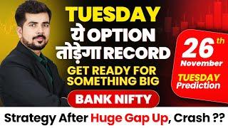 Best Bank Nifty Jackpot Prediction and Nifty Analysis for [ 26 November ] Tomorrow Video