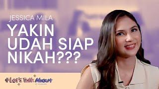 #LetsTalkAbout BIKIN BAPER! Jessica Mila Curhat Soal Pernikahan | Ep. 7