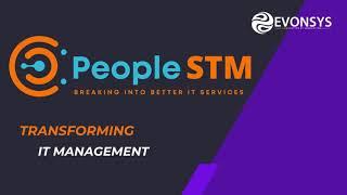 EvonSys PeopleSTM - Easy, Secure, Low-Cost Service Ticket Management For Businesses