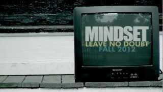 MINDSET "LEAVE NO DOUBT" OFFICIAL PROMO