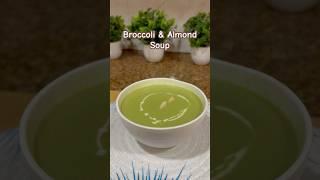 Healthy & Creamy Broccoli Almond Soup #trending #winterspecial #souprecipe #souplovers #easyrecipe