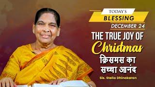 The True Joy Of Christmas | Sis. Stella Dhinakaran | Today's Blessing