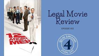 12 Angry Men | Legal Movie Review | 12 | 4 Legal English Podcast