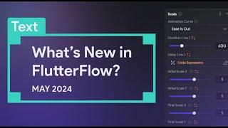 What's New in FlutterFlow | May 2024