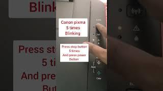 canon pixma 5 times blinking problem