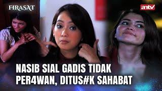 Tragis! Wanita Tidak Berakhlak Ditus#k Sahabat Sendiri | Firasat Eps 43 Full