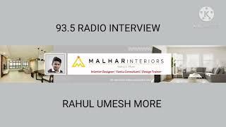 93.5 RADIO INTERVIEW RAHUL U.MORE DHULE INTERIOR DESIGNER