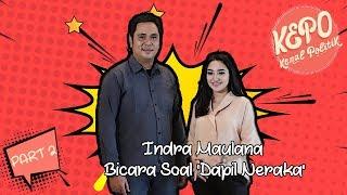 Indra Maulana Bicara Soal Dapil Neraka | Kenal Politik (Part 2)