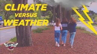 Climate vs. Weather - Science Rap Academy