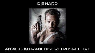 Die Hard: An Action Franchise Retrospective